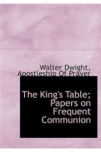 The King's Table; Papers on Frequent Communion