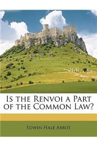 Is the Renvoi a Part of the Common Law?