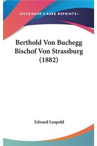 Berthold Von Buchegg Bischof Von Strassburg (1882)