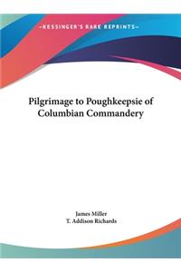 Pilgrimage to Poughkeepsie of Columbian Commandery