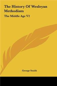 The History of Wesleyan Methodism