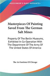 Masterpieces Of Painting Saved From The German Salt Mines
