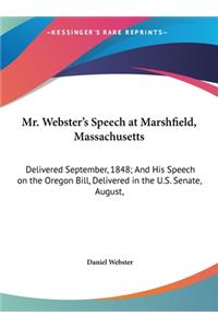 Mr. Webster's Speech at Marshfield, Massachusetts