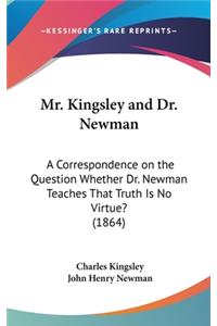 Mr. Kingsley and Dr. Newman