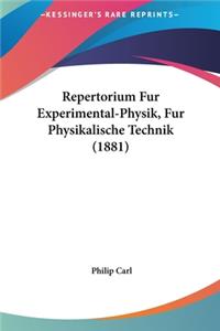 Repertorium Fur Experimental-Physik, Fur Physikalische Technik (1881)