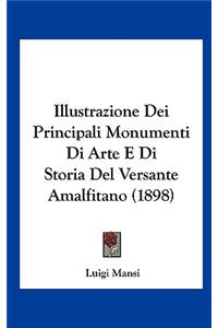 Illustrazione Dei Principali Monumenti Di Arte E Di Storia del Versante Amalfitano (1898)