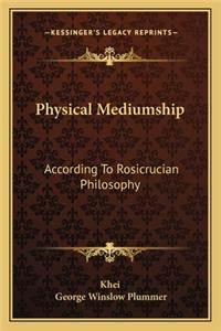 Physical Mediumship