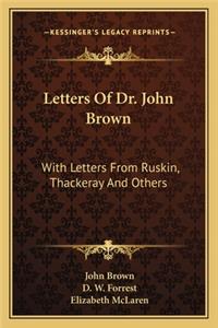 Letters Of Dr. John Brown