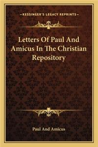 Letters of Paul and Amicus in the Christian Repository