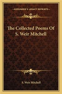 Collected Poems of S. Weir Mitchell