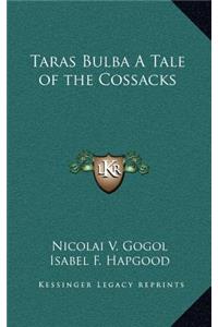 Taras Bulba A Tale of the Cossacks