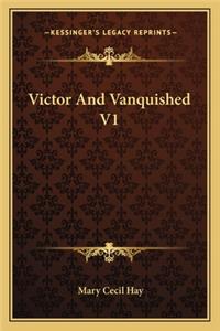 Victor And Vanquished V1