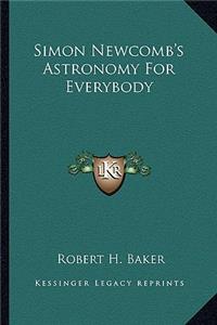 Simon Newcomb's Astronomy for Everybody
