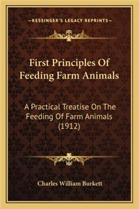 First Principles Of Feeding Farm Animals