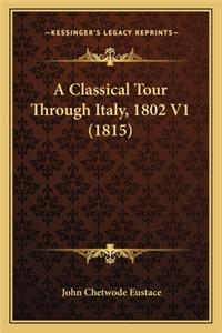 Classical Tour Through Italy, 1802 V1 (1815)