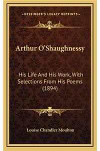 Arthur O'Shaughnessy