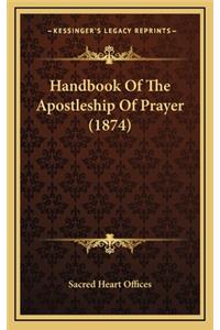 Handbook of the Apostleship of Prayer (1874)