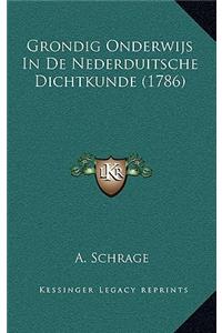 Grondig Onderwijs In De Nederduitsche Dichtkunde (1786)