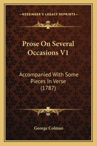 Prose On Several Occasions V1