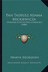 Pan Tadeusz Adama Mickiewicza
