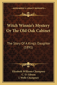 Witch Winnie's Mystery Or The Old Oak Cabinet