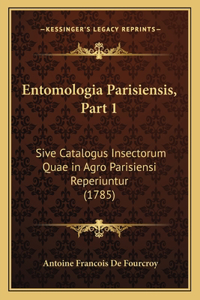 Entomologia Parisiensis, Part 1