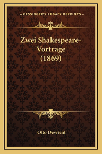 Zwei Shakespeare-Vortrage (1869)