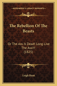 The Rebellion Of The Beasts