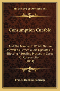Consumption Curable
