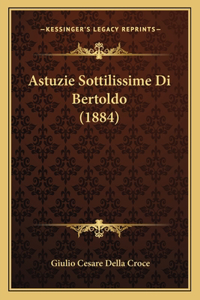 Astuzie Sottilissime Di Bertoldo (1884)