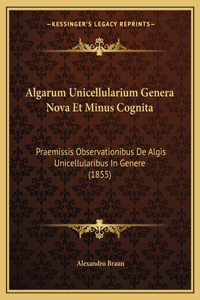 Algarum Unicellularium Genera Nova Et Minus Cognita