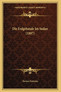 Die Erdgebande Im Sudan (1897)