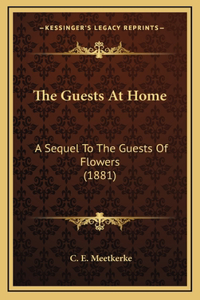 The Guests At Home