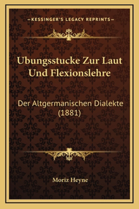 Ubungsstucke Zur Laut Und Flexionslehre