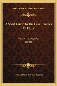 A Short Guide To The Cave Temples Of Elura