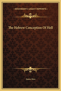 The Hebrew Conception Of Hell