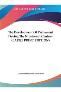 The Development of Parliament During the Nineteenth Century