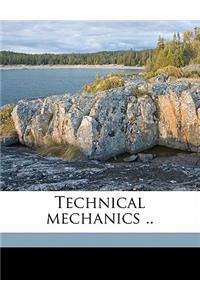 Technical Mechanics ..