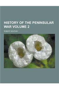 History of the Peninsular War Volume 2