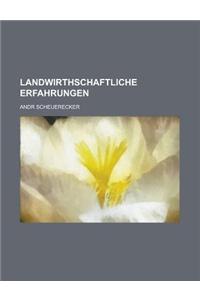 Landwirthschaftliche Erfahrungen