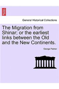 The Migration from Shinar; Or the Earliest Links Between the Old and the New Continents.