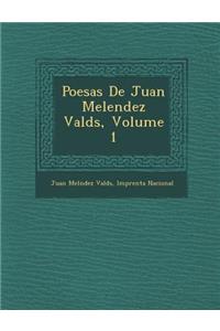 Poes as de Juan Melendez Vald S, Volume 1