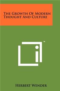 Growth of Modern Thought and Culture