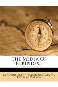 The Medea of Euripides...