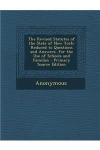 The Revised Statutes of the State of New York