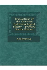 Transactions of the American Ophthalmological Society