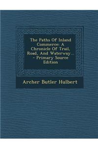 The Paths of Inland Commerce