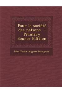 Pour La Societe Des Nations