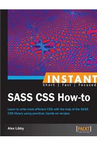 Instant Sass CSS How-To