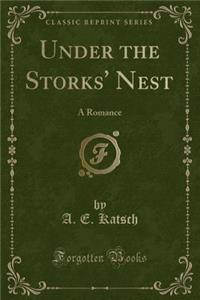 Under the Storks' Nest